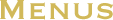 Menus